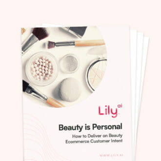 Lily AI's "Beauty is personal: how to deliver on beauty e-commerce customer intent" guide book preview.