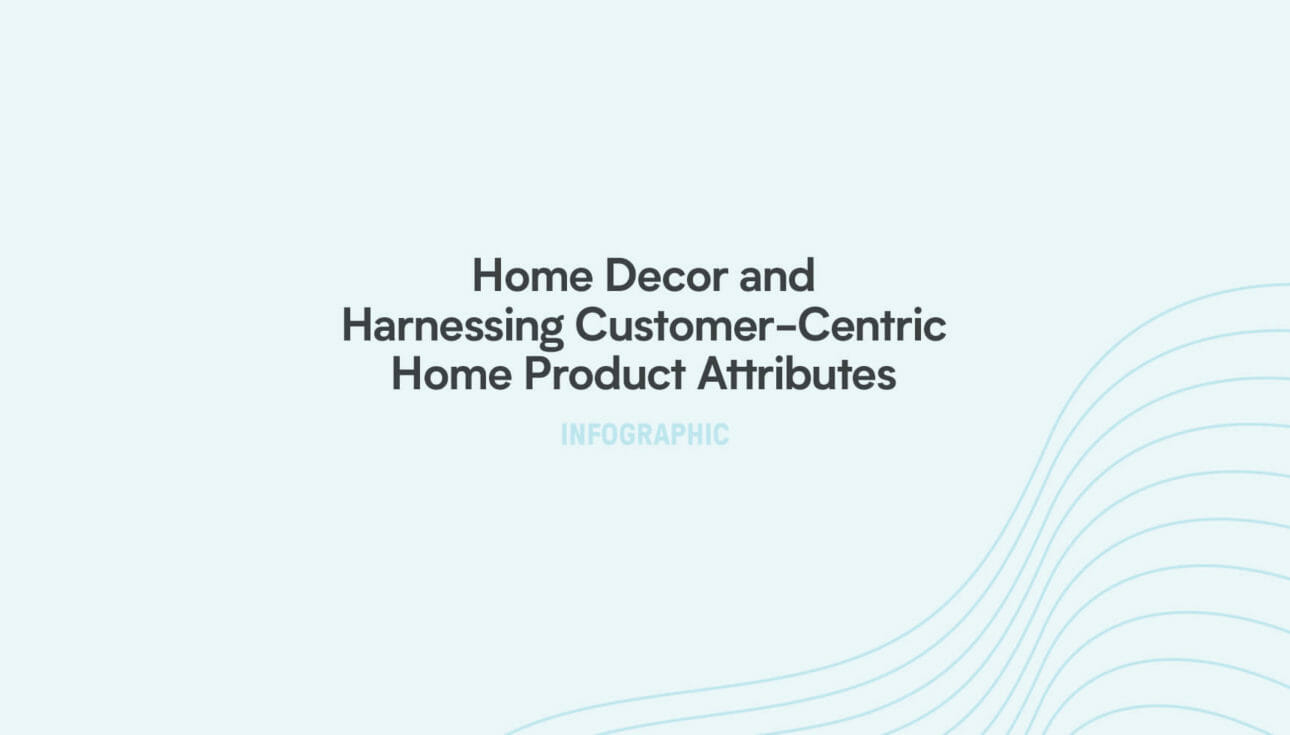 Lily AI's infographic on home decor and home product attribution