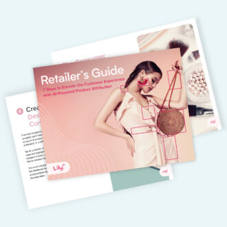 Retailer’s Guide: 7 Ways to Elevate the Customer Experience with AI-Powered Product Attribution